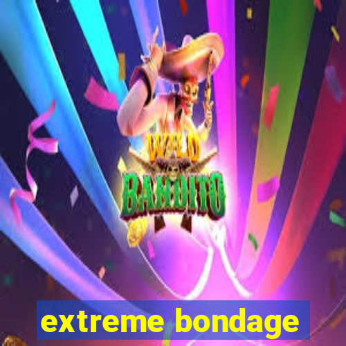 extreme bondage